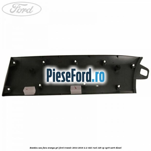 Bandou usa fata stanga gri Ford Transit 2014-2018 2.2 TDCi RWD 125 cp CYR5, USR6 diesel