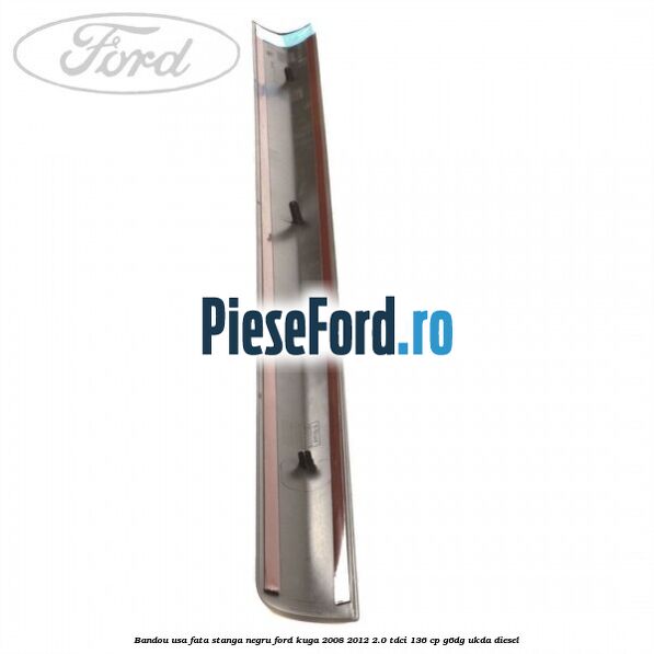 Bandou usa fata stanga negru Ford Kuga 2008-2012 2.0 TDCi 136 cp G6DG, UKDA diesel