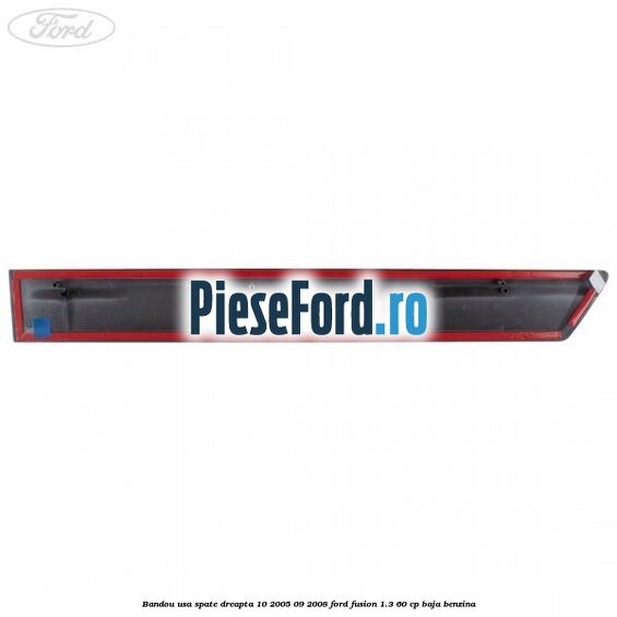 Bandou usa spate dreapta 10/2005-09/2008 Ford Fusion 1.3 60 cp Bandou usa spate dreapta 10/2005-09/2008 Ford Fusion 1.3 60 cp BAJA benzina
