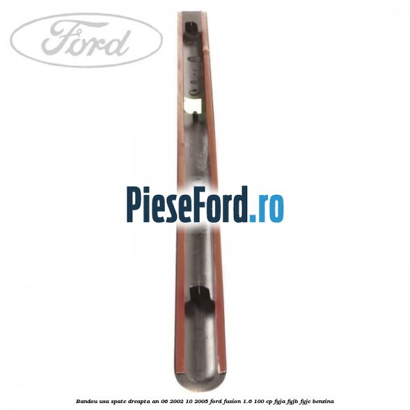 Bandou usa spate dreapta an 06/2002-10/2005 Ford Fusion 1.6 100 cp Bandou usa spate dreapta an 06/2002-10/2005 Ford Fusion 1.6 100 cp FYJA, FYJB, FYJC benzina