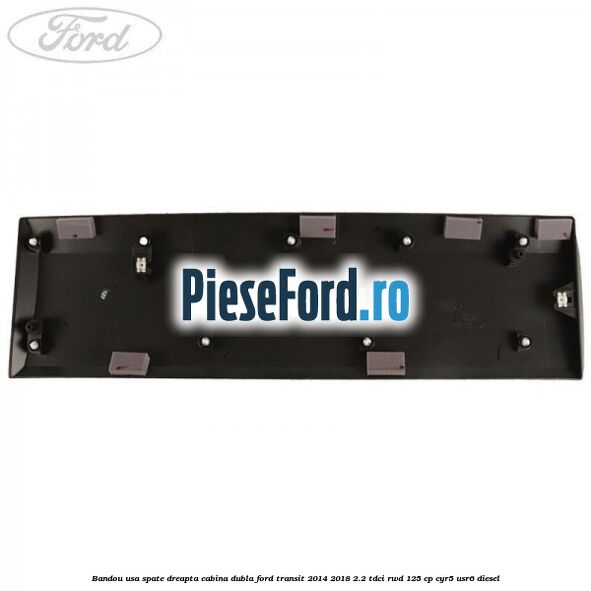 Bandou usa spate dreapta cabina dubla Ford Transit 2014-2018 2.2 TDCi RWD 125 cp CYR5, USR6 diesel