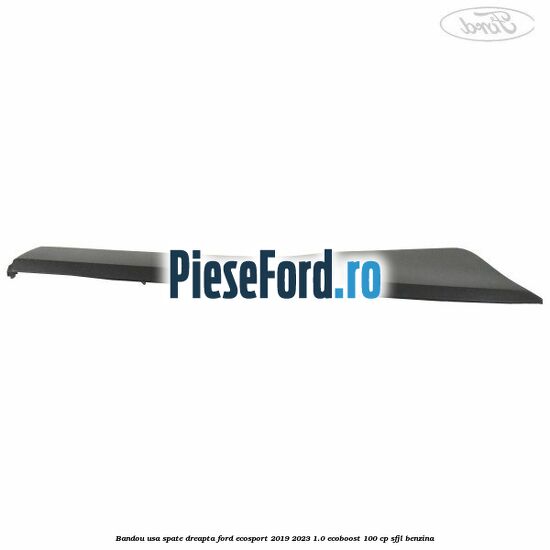 Bandou usa spate dreapta Ford EcoSport 2019-2023 1.0 EcoBoost 100 cp Bandou usa spate dreapta Ford EcoSport 2019-2023 1.0 EcoBoost 100 cp SFJL benzina