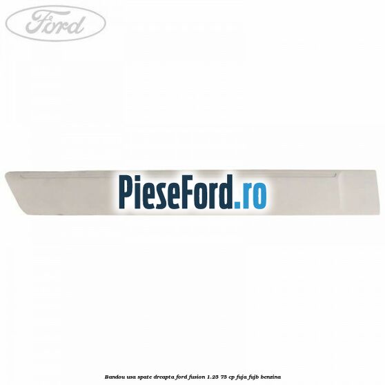 Bandou usa spate dreapta Ford Fusion 1.25 75 cp FUJA, FUJB benzina