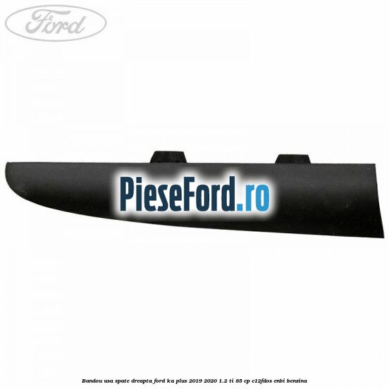 Bandou usa spate dreapta Ford Ka plus 2019-2020 1.2 Ti 85 cp Bandou usa spate dreapta Ford Ka plus 2019-2020 1.2 Ti 85 cp C12FDOS, ENBI benzina