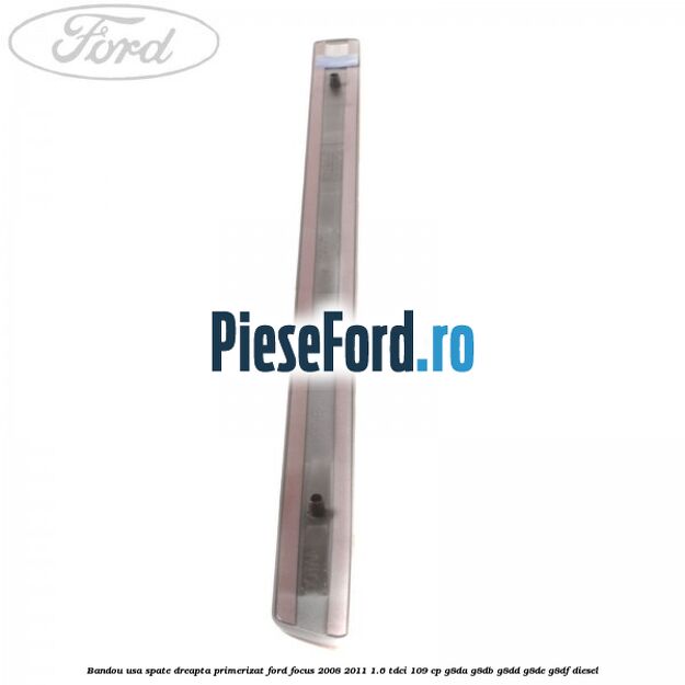 Bandou usa spate dreapta primerizat Ford Focus 2008-2011 1.6 TDCi 109 cp G8DA, G8DB, G8DD, G8DE, G8DF diesel