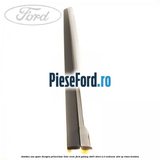 Bandou usa spate dreapta primerizat, linie crom Ford Galaxy 2007-2014 2.0 EcoBoost 203 cp Bandou usa spate dreapta primerizat, linie crom Ford Galaxy 2007-2014 2.0 EcoBoost 203 cp TNWA benzina