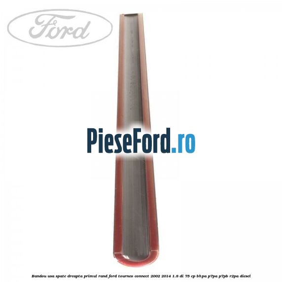 Bandou usa spate dreapta primul rand Ford Tourneo Connect 2002-2014 1.8 Di 75 cp BHPA, P7PA, P7PB, R2PA diesel
