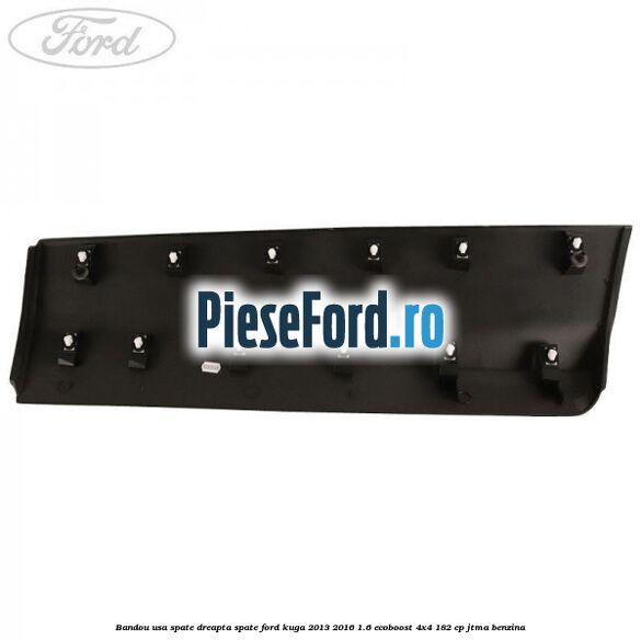 Bandou usa spate dreapta spate Ford Kuga 2013-2016 1.6 EcoBoost 4x4 182 cp JTMA benzina