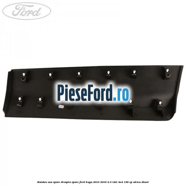 Bandou usa spate dreapta spate Ford Kuga 2013-2016 2.0 TDCi 4x4 136 cp Bandou usa spate dreapta spate Ford Kuga 2013-2016 2.0 TDCi 4x4 136 cp UKMA diesel