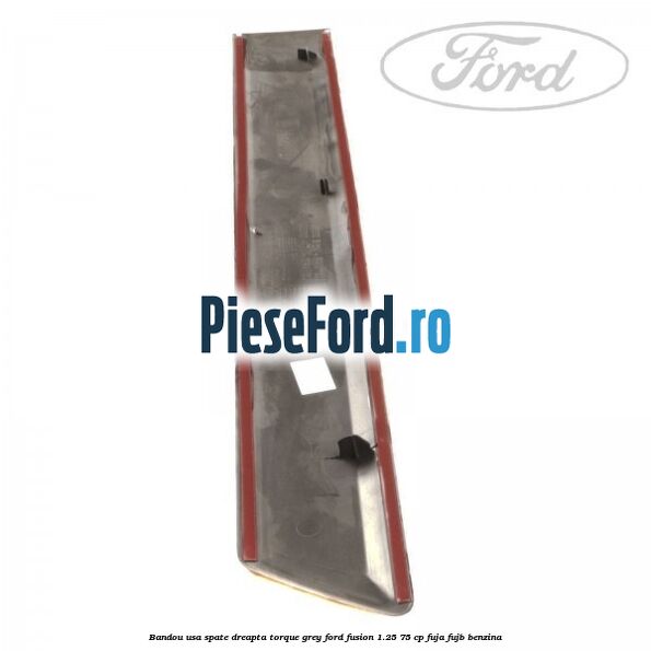 Bandou usa spate dreapta torque grey Ford Fusion 1.25 75 cp FUJA, FUJB benzina