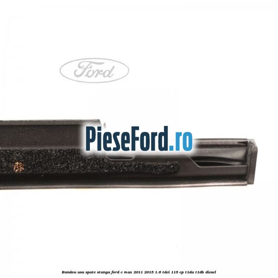 Bandou usa spate stanga Ford C-Max 2011-2015 1.6 TDCi 115 cp T1DA, T1DB diesel