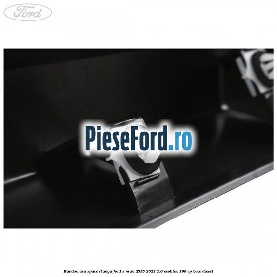 Bandou usa spate stanga Ford S-Max 2015-2023 2.0 EcoBlue 190 cp BCCC diesel