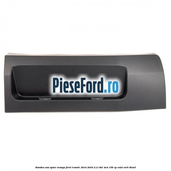 Bandou usa spate stanga Ford Transit 2014-2018 2.2 TDCi 4x4 155 cp CV24, CVR5 diesel