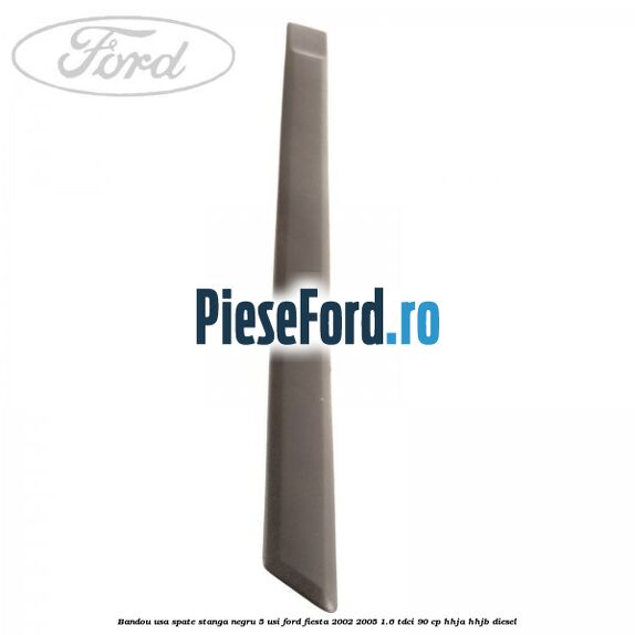 Bandou usa spate stanga negru 5 usi Ford Fiesta 2002-2005 1.6 TDCi 90 cp HHJA, HHJB diesel