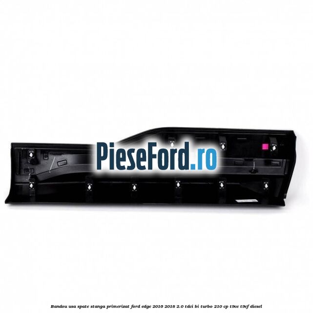 Bandou usa spate stanga primerizat Ford Edge 2016-2018 2.0 TDCi Bi-Turbo 210 cp T9CE, T9CF diesel