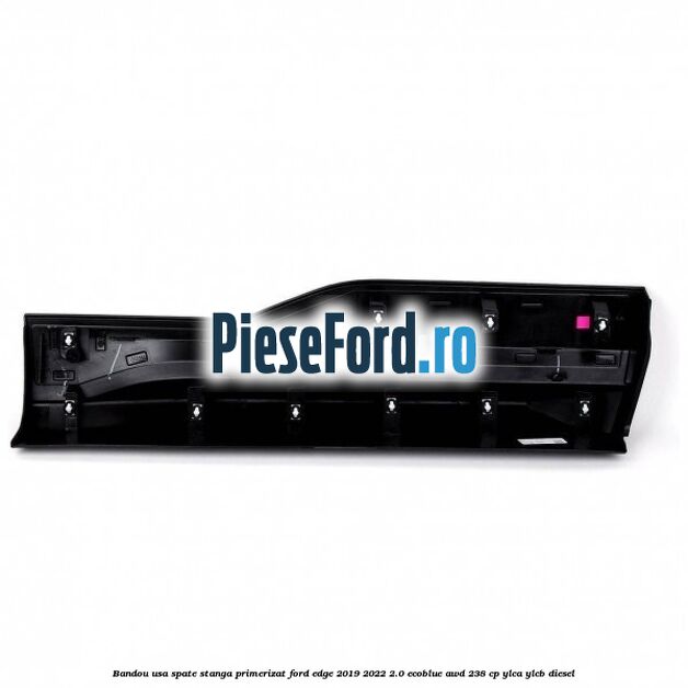 Bandou usa spate stanga primerizat Ford Edge 2019-2022 2.0 EcoBlue AWD 238 cp YLCA, YLCB diesel
