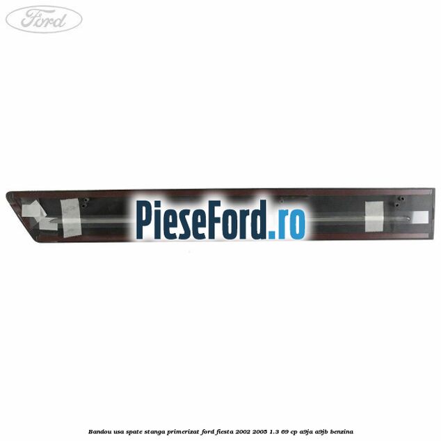 Bandou usa spate stanga primerizat Ford Fiesta 2002-2005 1.3 69 cp A9JA, A9JB benzina