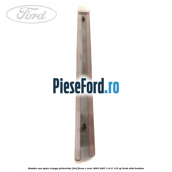 Bandou usa spate stanga primerizat Ford Focus C-Max 2003-2007 1.6 Ti 115 cp HXDA, SIDA benzina