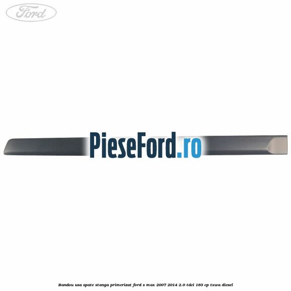 Bandou usa spate stanga primerizat Ford S-Max 2007-2014 2.0 TDCi 163 cp TXWA diesel