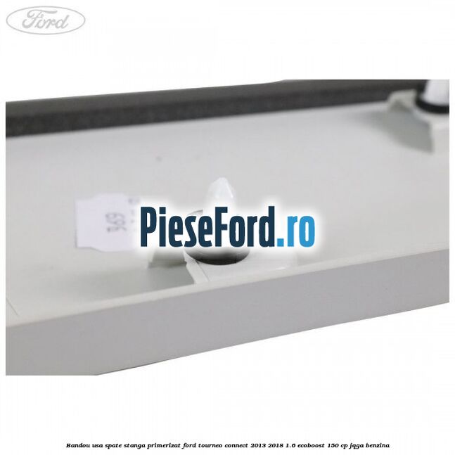 Bandou usa spate stanga primerizat Ford Tourneo Connect 2013-2018 1.6 EcoBoost 150 cp JQGA benzina