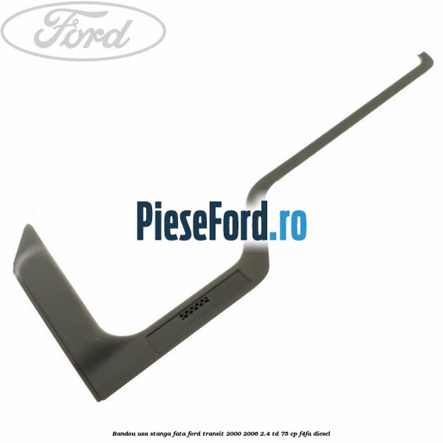 Bandou usa stanga fata Ford Transit 2000-2006 2.4 TD 75 cp Bandou usa stanga fata Ford Transit 2000-2006 2.4 TD 75 cp F4FA diesel