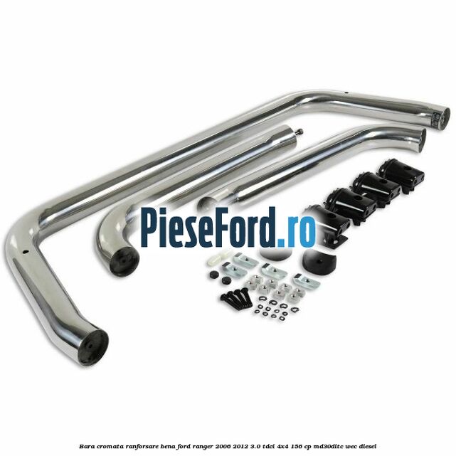 Bara cromata ranforsare bena Ford Ranger 2006-2012 3.0 TDCi 4x4 156 cp Bara cromata ranforsare bena Ford Ranger 2006-2012 3.0 TDCi 4x4 156 cp MD30DITC, WEC diesel