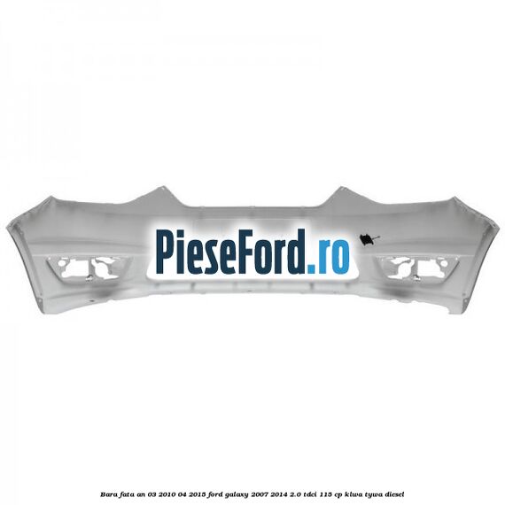 Bara fata an 03/2010-04/2015 Ford Galaxy 2007-2014 2.0 TDCi 115 cp KLWA, TYWA diesel