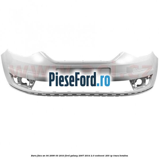 Bara fata an 04/2006-03/2010 Ford Galaxy 2007-2014 2.0 EcoBoost 203 cp TNWA benzina