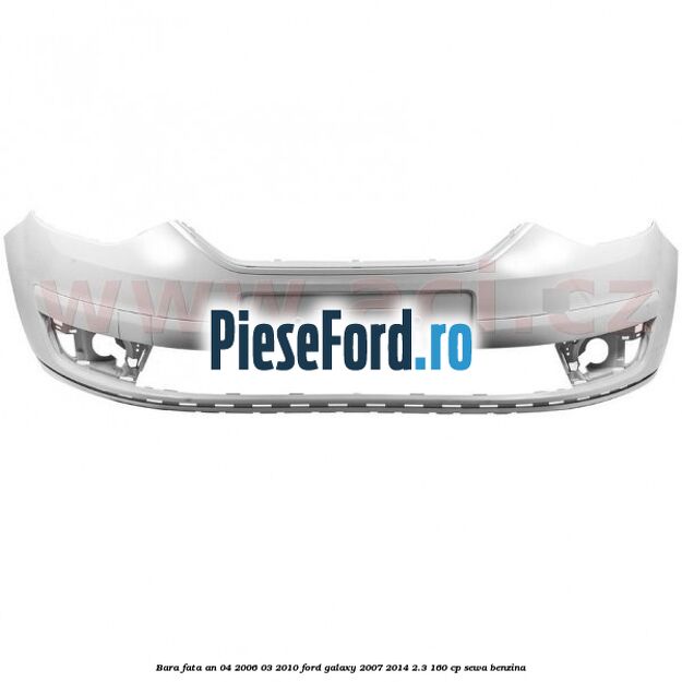 Bara fata an 04/2006-03/2010 Ford Galaxy 2007-2014 2.3 160 cp SEWA benzina