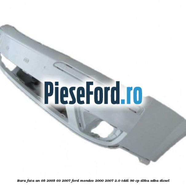 Bara fata an 05/2005-03/2007 Ford Mondeo 2000-2007 2.0 TDDI 90 cp D5BA, SDBA diesel