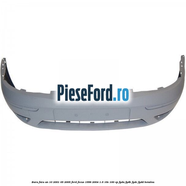 Bara fata an 10/2001-05/2005 Ford Focus 1998-2004 1.6 16V 100 cp FYDA, FYDB, FYDC, FYDD benzina