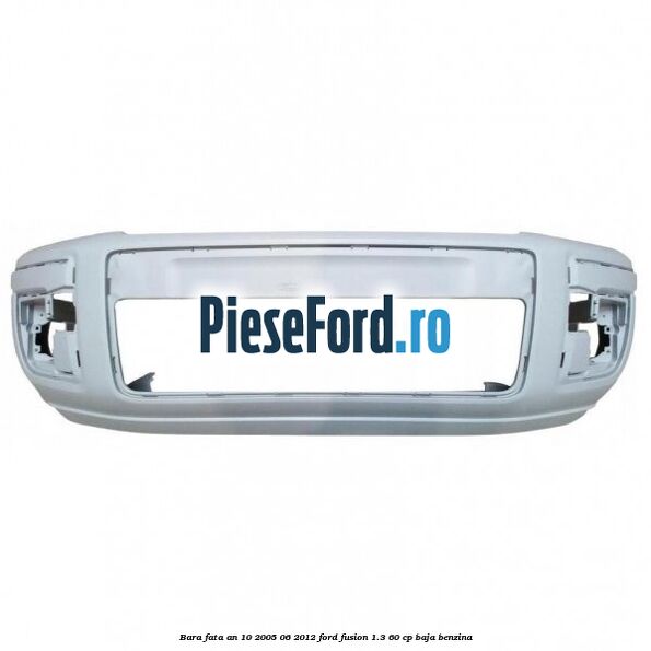 Bara fata an 10/2005-06/2012 Ford Fusion 1.3 60 cp BAJA benzina