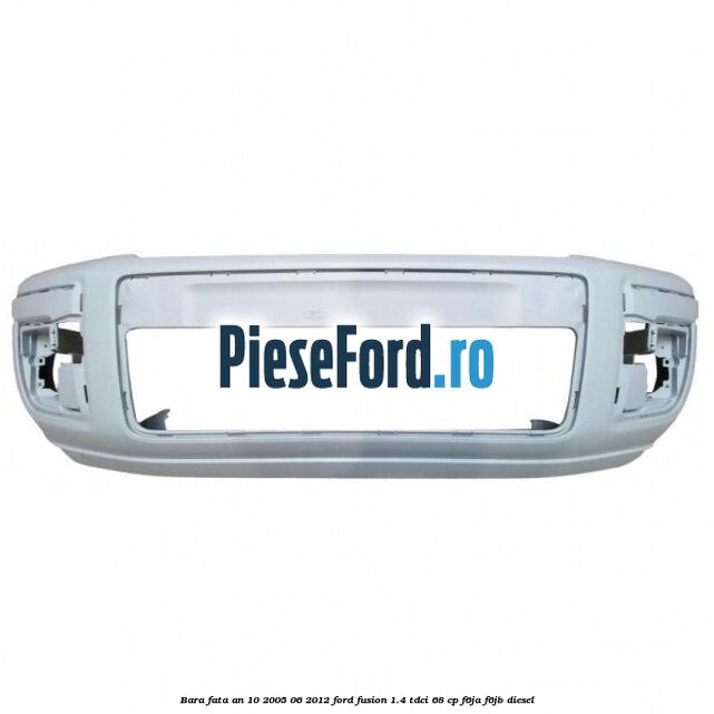 Bara fata an 10/2005-06/2012 Ford Fusion 1.4 TDCi 68 cp