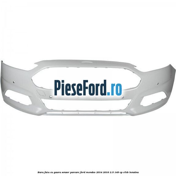 Bara fata cu gaura senzor parcare Ford Mondeo 2014-2018 2.5 149 cp