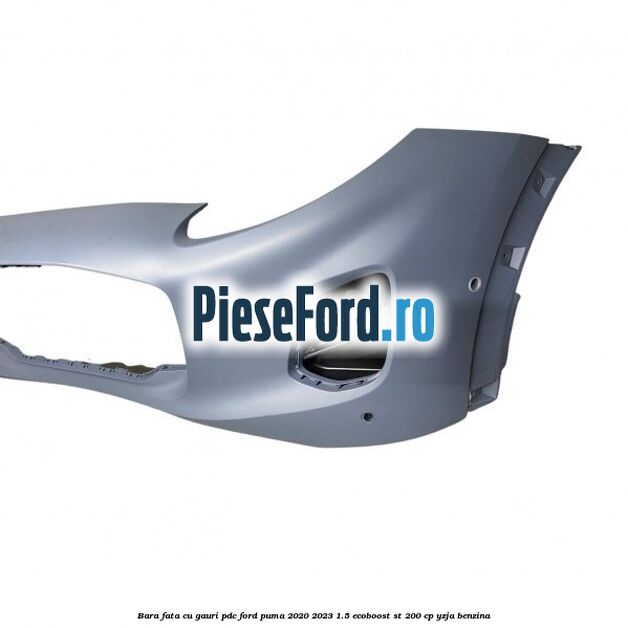 Bara fata cu gauri PDC Ford Puma 2020-2023 1.5 EcoBoost ST 200 cp YZJA benzina