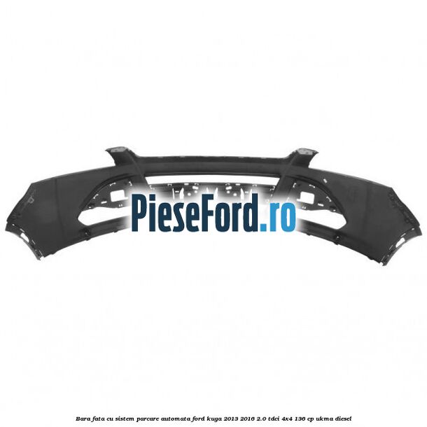 Bara fata cu sistem parcare automata Ford Kuga 2013-2016 2.0 TDCi 4x4 136 cp UKMA diesel