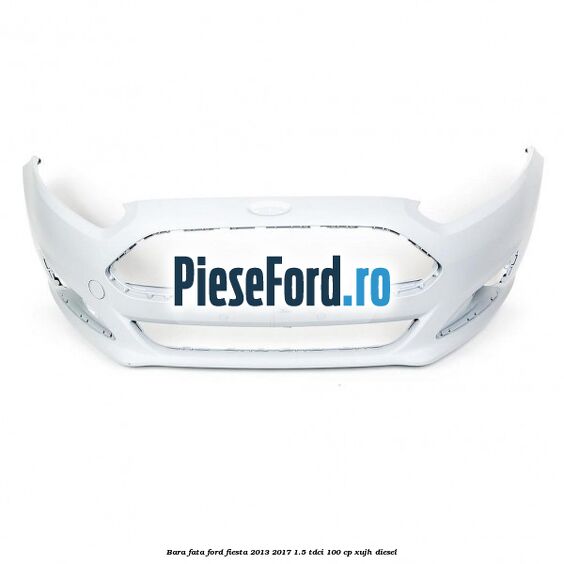 Bara fata Ford Fiesta 2013-2017 1.5 TDCi 100 cp XUJH diesel