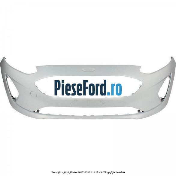 Bara fata Ford Fiesta 2017-2023 1.1 Ti-VCT 75 cp