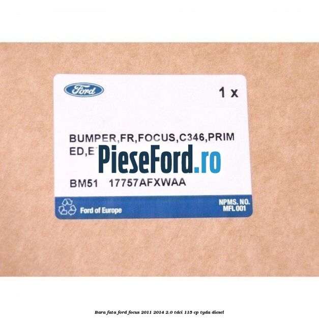 Bara fata Ford Focus 2011-2014 2.0 TDCi 115 cp Bara fata Ford Focus 2011-2014 2.0 TDCi 115 cp TYDA diesel