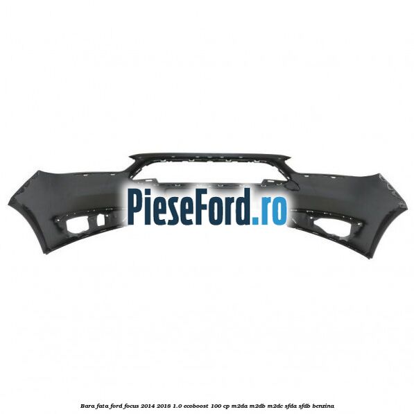 Bara fata Ford Focus 2014-2018 1.0 EcoBoost 100 cp Bara fata Ford Focus 2014-2018 1.0 EcoBoost 100 cp M2DA, M2DB, M2DC, SFDA, SFDB benzina