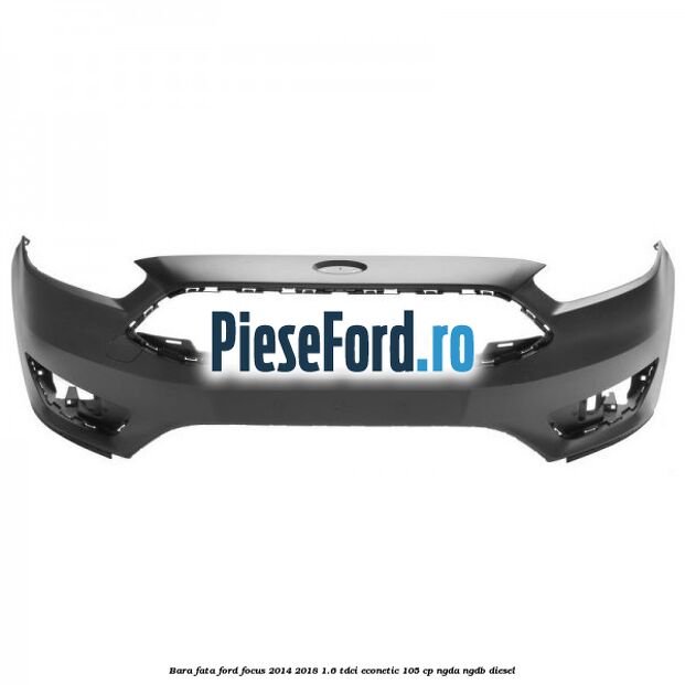 Bara fata Ford Focus 2014-2018 1.6 TDCi ECOnetic 105 cp Bara fata Ford Focus 2014-2018 1.6 TDCi ECOnetic 105 cp NGDA, NGDB diesel