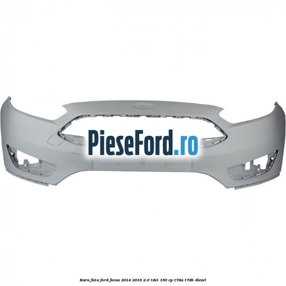 Bara fata Ford Focus 2014-2018 2.0 TDCi 150 cp T7DA, T7DB diesel