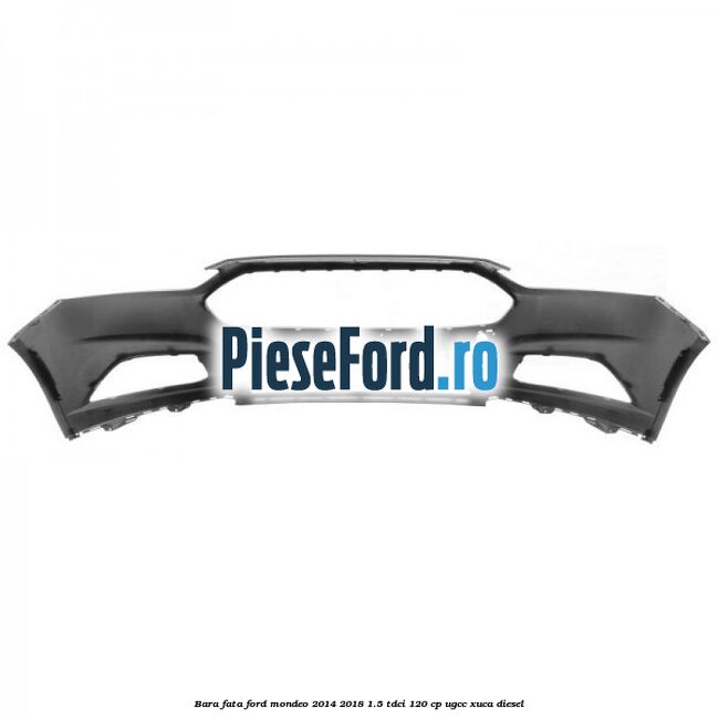 Bara fata Ford Mondeo 2014-2018 1.5 TDCi 120 cp UGCC, XUCA diesel