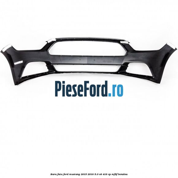 Bara fata Ford Mustang 2015-2018 5.0 V8 418 cp MF8F benzina