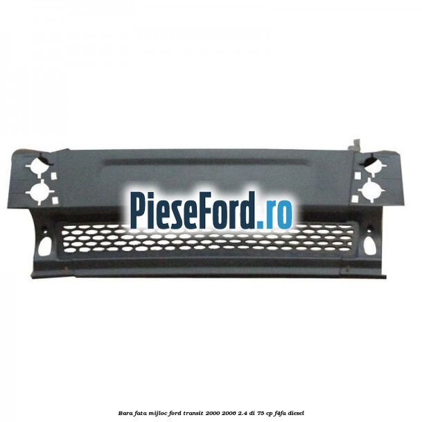 Bara fata mijloc Ford Transit 2000-2006 2.4 DI 75 cp F4FA diesel