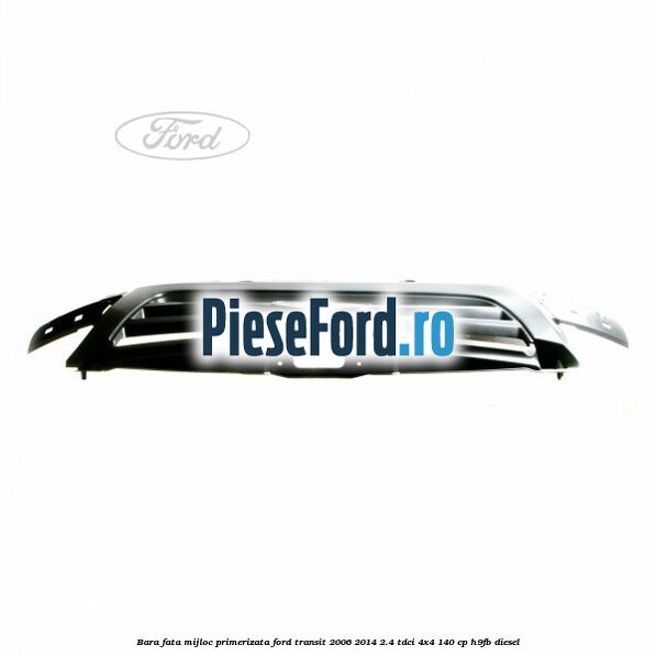 Bara fata mijloc primerizata Ford Transit 2006-2014 2.4 TDCi 4x4 140 cp H9FB diesel