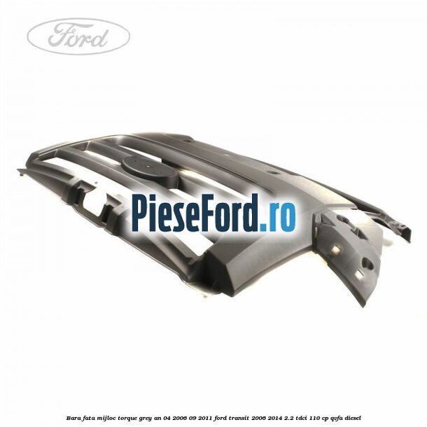 Bara fata mijloc torque grey an 04/2006-09/2011 Ford Transit 2006-2014 2.2 TDCi 110 cp QVFA diesel