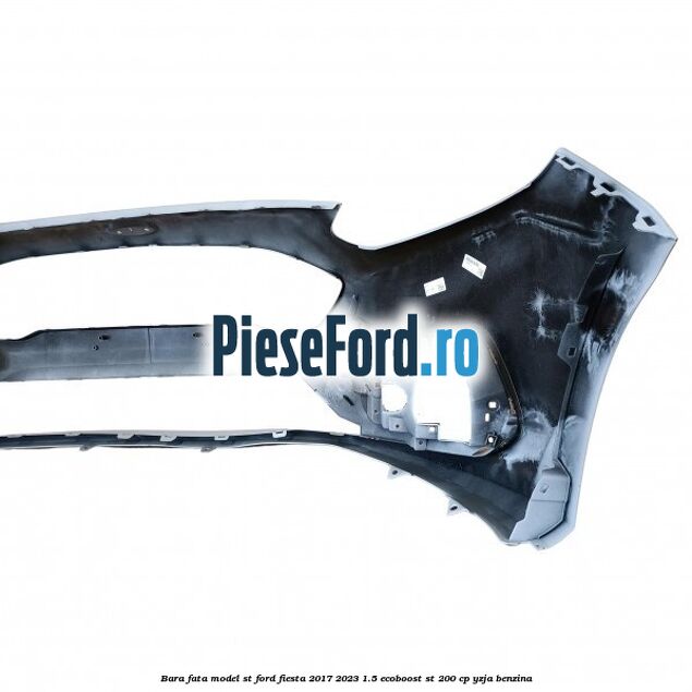 Bara fata model ST Ford Fiesta 2017-2023 1.5 EcoBoost ST 200 cp YZJA benzina