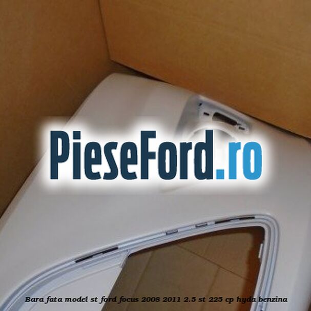 Bara fata model ST Ford Focus 2008-2011 2.5 ST 225 cp HYDA benzina