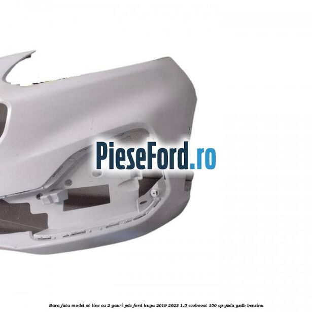 Bara fata model ST line cu 2 gauri PDC Ford Kuga 2019-2023 1.5 EcoBoost 150 cp YZDA, YZDB benzina
